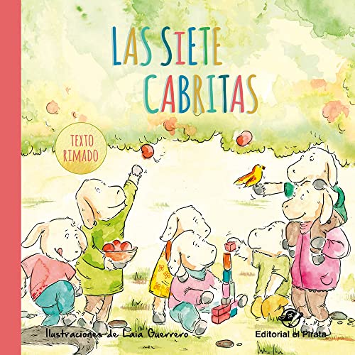 Las siete cabritas - Cuentos clásicos: Cuentos tradicionales: Libro infantil para niños de 2 a 6 años: Con texto rimado: 3