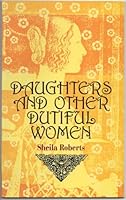 Daughters and other dutiful women 0947451420 Book Cover