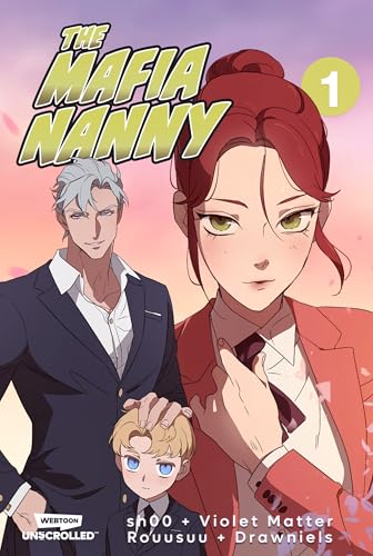 The Mafia Nanny, Vol. 1: A WEBTOON Unscrolled Graphic Novel