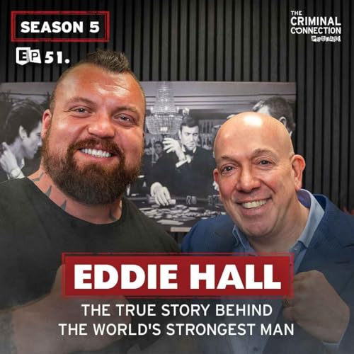 Episode 51: Eddie Hall - Tanks, Fighting, Films & Not Getting Arrested With the Worlds Strongest Man cover art