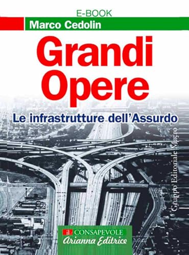 Grandi Opere: Le Infrastrutture...