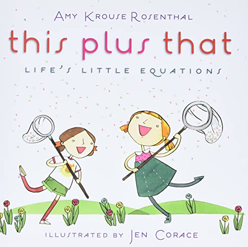This Plus That: Life's Little Equations – A Warm and Delightful Picture Book About Creative Parts for Children