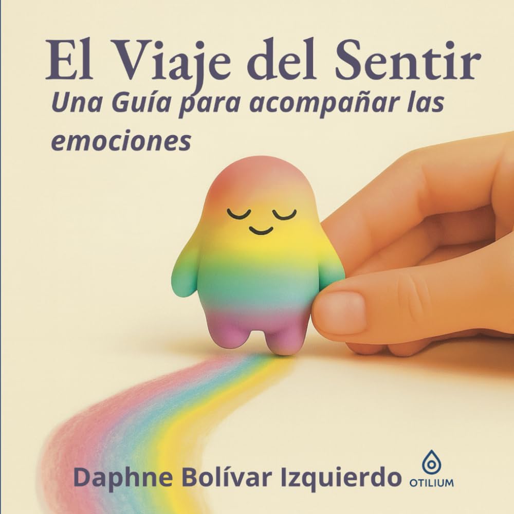 El Viaje del Sentir: Una guía para acompañar tus emociones
