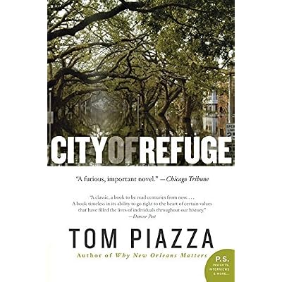 City of Refuge (P.S.): Written by Tom Piazza, 2009 Edition, Publisher