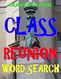 Class Reunion Word Search: 133 Extra Large Print Entertaining Themed Puzzles