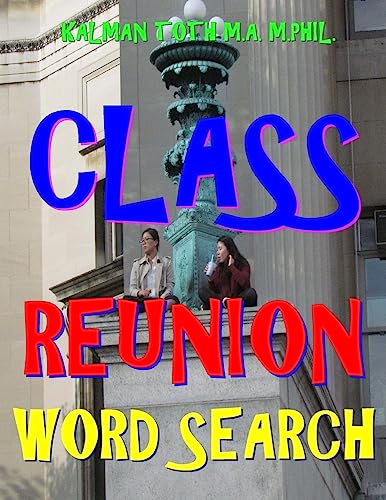 Class Reunion Word Search: 133 Extra Large Print Entertaining Themed Puzzles