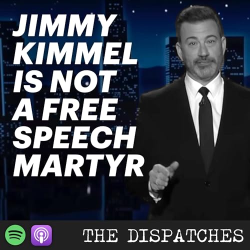 Jimmy Kimmel Is Not A Free Speech Martyr Podcast Por arte de portada
