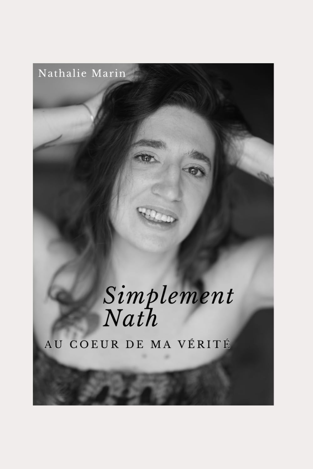Simplement Nath: Au coeur de ma vérité