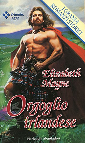 Orgoglio irlandese: I Grandi Romanzi Storici di [Elizabeth Mayne]