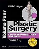 Plastic Surgery: Volume 4: Trunk and Lower Extremity, 3e