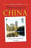  Opening to China: A Memoir of Normalization, 1981-1982