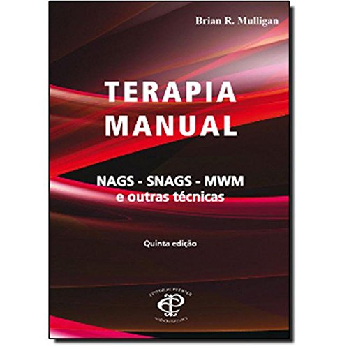 Terapia Manual. NAGS-SNGAS-MVM e Outras Técnicas