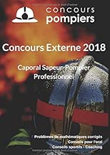 Download Concours Externe 2018 Caporal sapeur-pompier professionnel: 20 problèmes de mathématiques corrigés avec nos conseils pour l'oral et la préparation sportive PDF