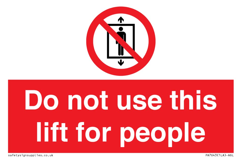 Do not use this lift for people Sign - 150x100mm - A6L