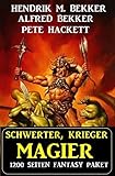 Schwerter, Krieger, Magier: 1200 Seiten Fantasy Paket