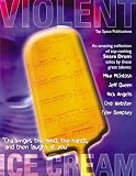 Violent Ice Cream -  TapSpace Publications