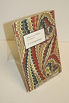 Paperback William Carlos Williams and John Sanford: A Correspondence Book