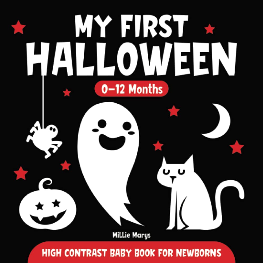 My First Halloween | High Contrast Baby Book for Newborns | 0-12 Months: Simple Black and White Images to Develop Babies Eyesight | Infants Visual Stimulation