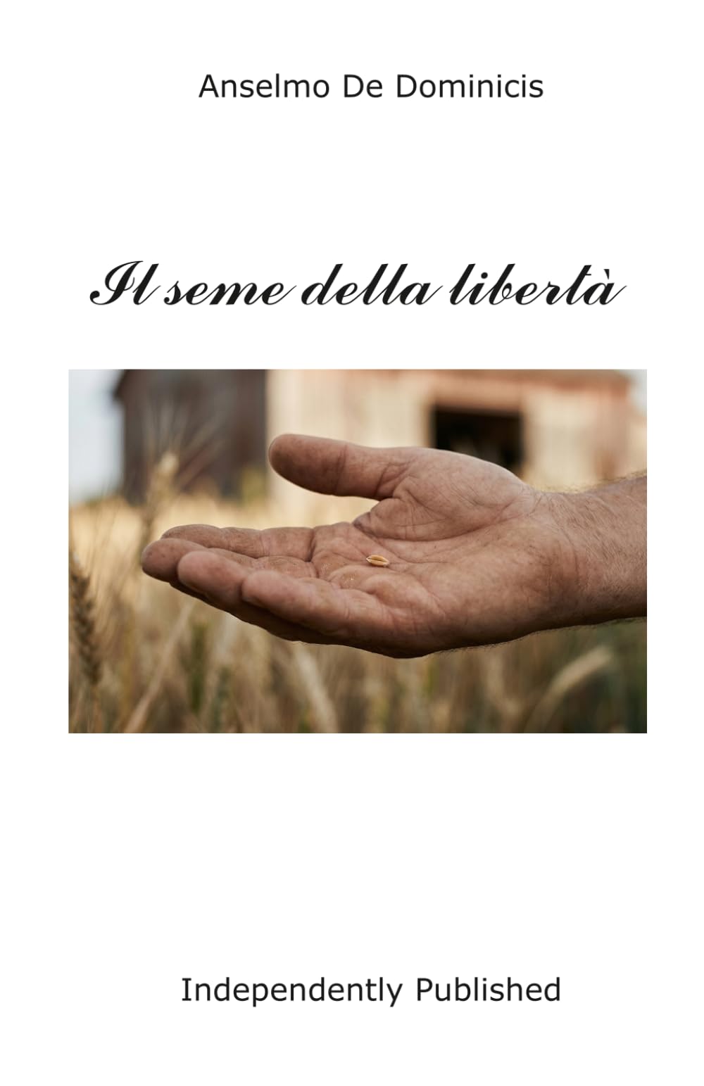 Il seme della libertà