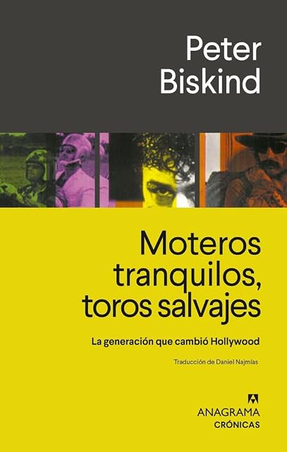 Portada de Moteros tranquilos, toros salvajes la generación que cambió Hollywood