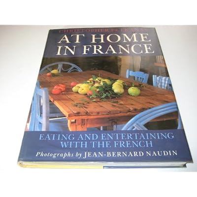 At Home in France: Eating and Entertaining with the French