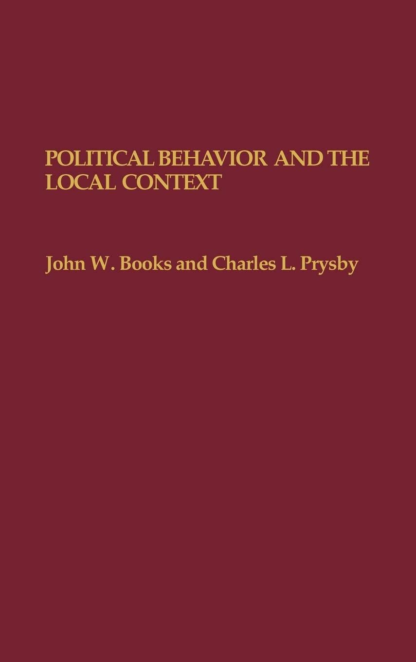 Political Behavior and the Local Context