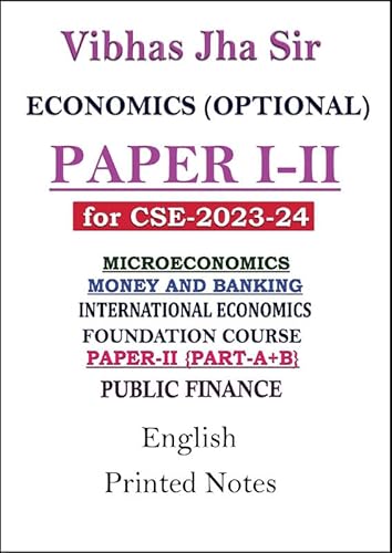 Complete Paper I-II Economic Optional Printed Notes by Vibhas Jha Sir for IAS Mains 2024