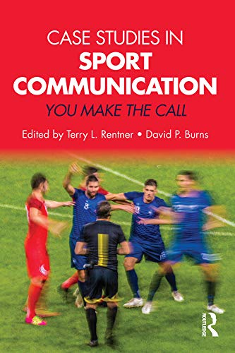 Case Studies in Sport Communication: You Make the Call