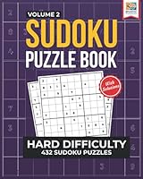 Hard Sudoku Puzzle Book: 432 Challenging Sudoku Puzzles for Adults – Volume 2 (Hard Sudoku Series) 1956652108 Book Cover