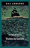 Turista Da Banane O Le Domeniche Di Tahiti - 2