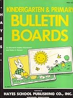 Kindergarten & Primary Bulletin Boards B0027W9G2C Book Cover