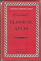 Everyman's classical atlas ('Everyman's reference library) B0000CKXRE Book Cover