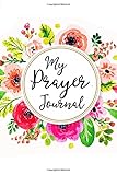 My Prayer Journal: Gorgeous Floral Design, 115 pages (Lovely Journals)