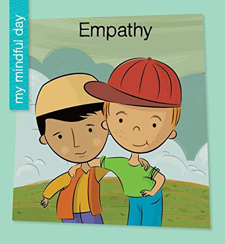 Empathy (My Early Library: My Mindful Day)