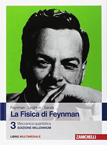 La fisica di Feynman. Con Contenuto digitale (fornito elettronicamente). Meccanica quantistica (Vol. 3)