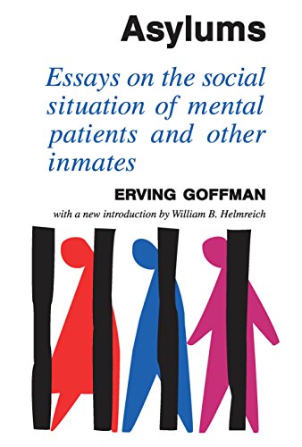 Asylums: Essays on the Social Situation of Mental Patients and Other Inmates (English Edition) Asylums: Essays on the Social Situation of Mental Patients and Other Inmates (English Edition)