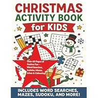 Christmas Activity Book for Kids: Word Searches, Sudoku, Mazes, Jokes & Colouring Fun for Ages 7–12