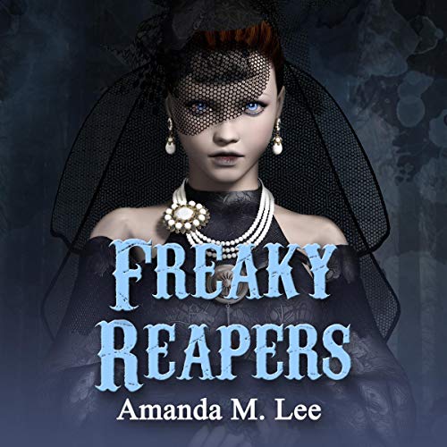Freaky Reapers A Mystic Caravan Mystery, Book 8 (Audible