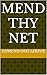 Mend Thy Net: Transform Your Setbacks into Strength: A Path to Realignment and Fulfilment