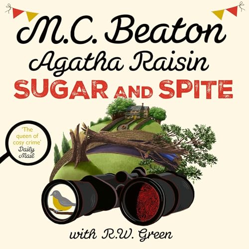 Agatha Raisin: Sugar and Spite (By M.C. Beaton, R W Green)