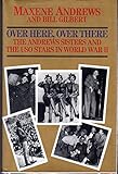 Over Here, over There: The Andrews Sisters and the Uso Stars in World War II (Zebra Books)
