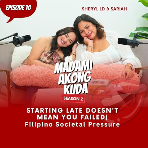 Page de couverture de Starting Late Doesn't Mean You Failed | Filipino Societal Pressure