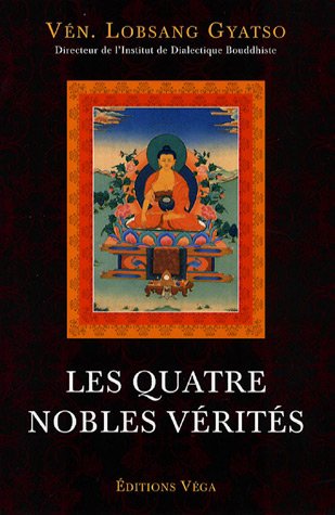 Télécharger Les quatre nobles vérités Francais PDF