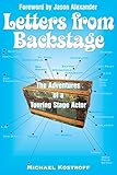 Letters from Backstage: The Adventures of a Touring Stage Actor
