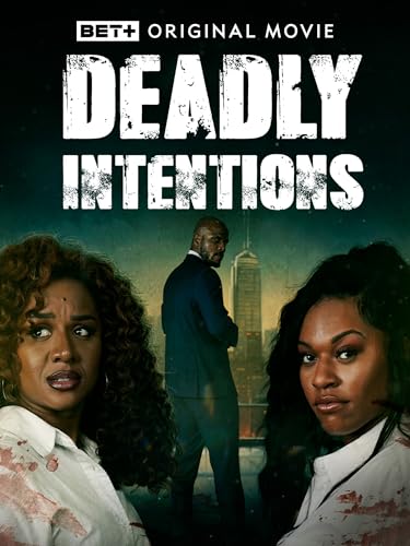 Deadly Intentions