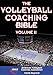 The Volleyball Coaching Bible, Vol. II (Volume 2) (The Coaching Bible)