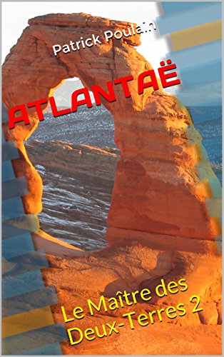 Télécharger ATLANTAË: Le Maître des Deux-Terres 2 Gratuit