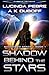 Shadow Behind the Stars: A Cadicle Space Opera (Shadowed Space)