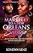 Married To A New Orleans Savage: An In Love with a New Orleans Savage Continuation
