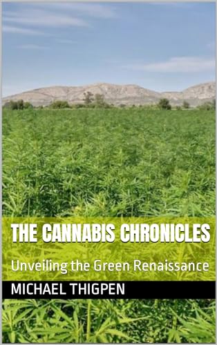 51aYBHAOAqL. SL500  - The Cannabis Chronicles: Unveiling the Green Renaissance